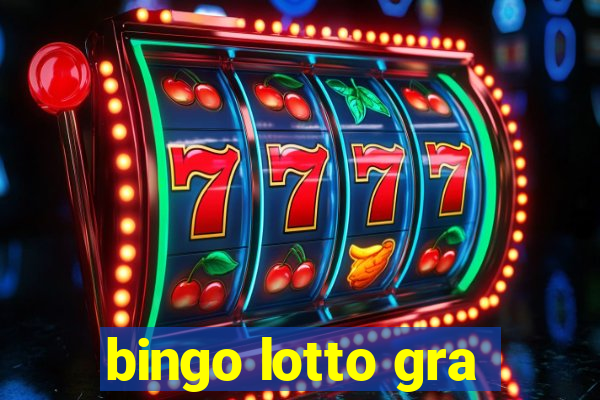 bingo lotto gra