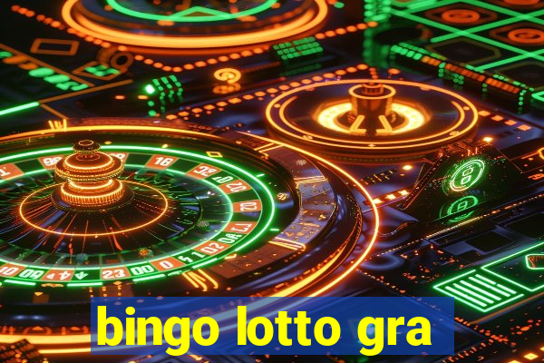 bingo lotto gra