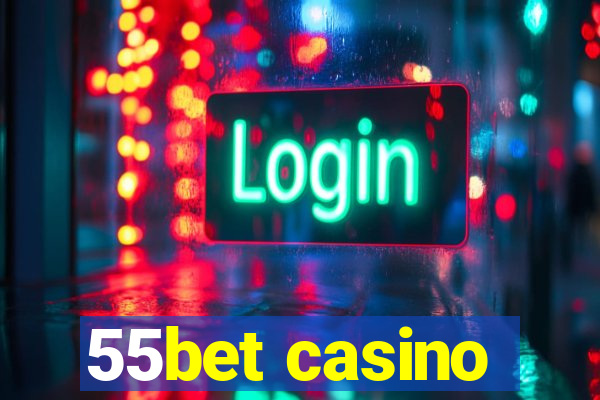 55bet casino