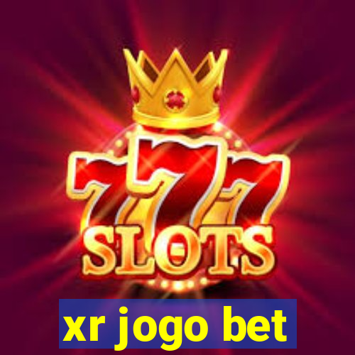 xr jogo bet