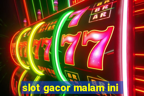 slot gacor malam ini