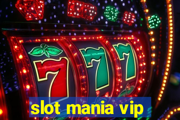 slot mania vip