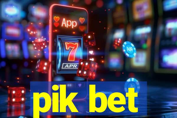 pik bet