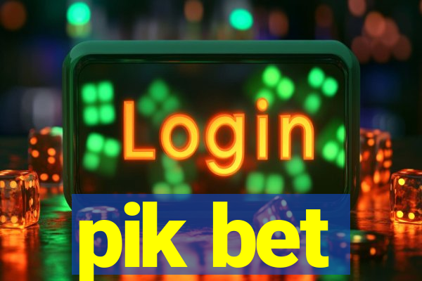 pik bet