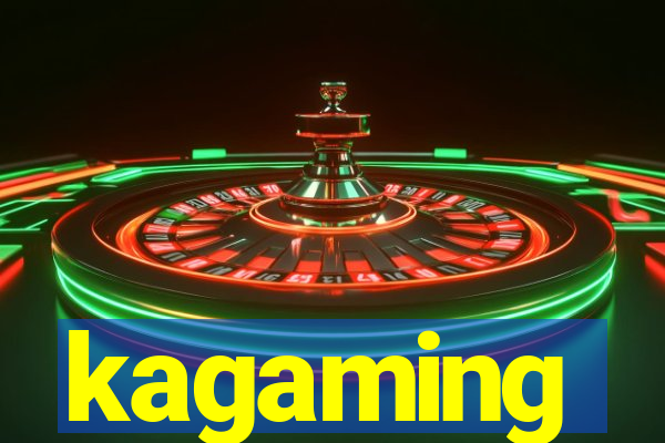 kagaming