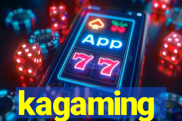 kagaming