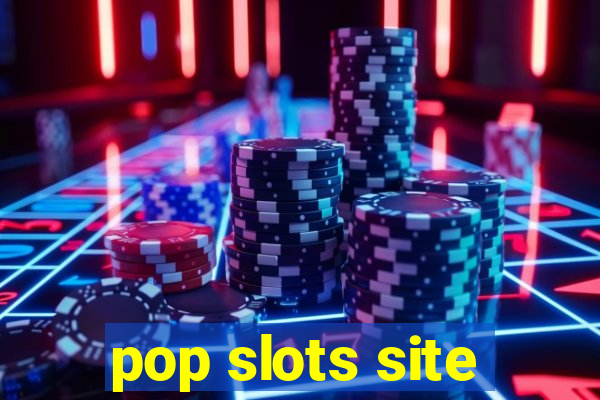 pop slots site