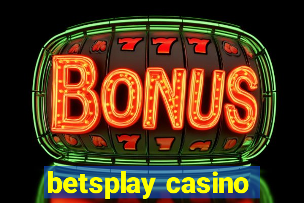 betsplay casino