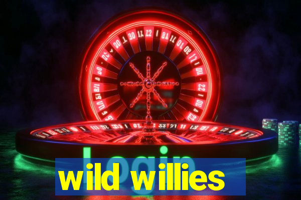 wild willies