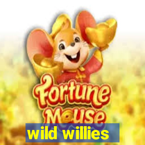 wild willies