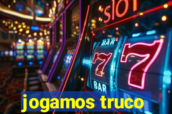 jogamos truco