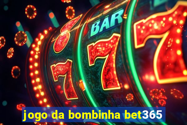 jogo da bombinha bet365