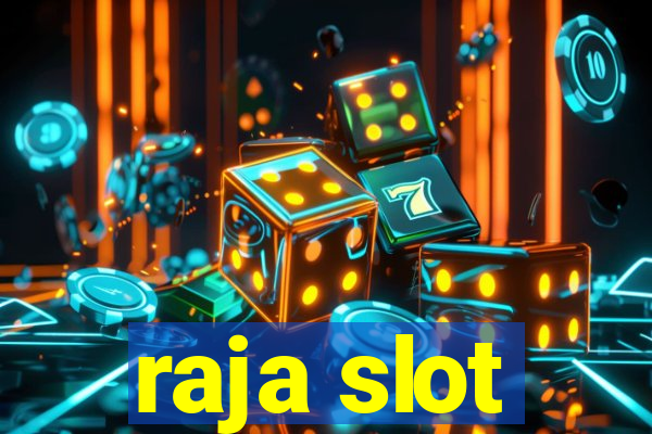 raja slot