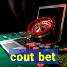 cout bet