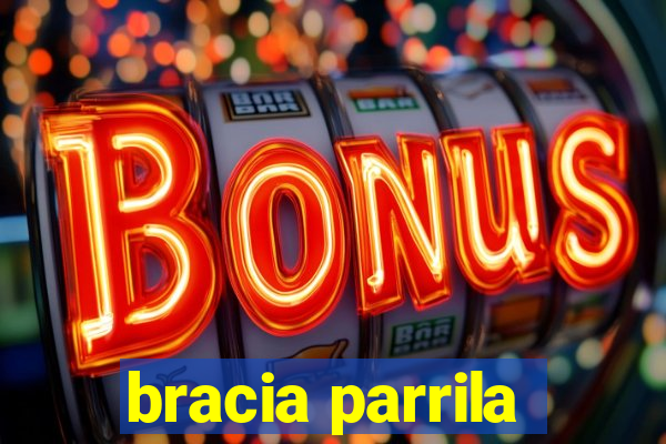 bracia parrila