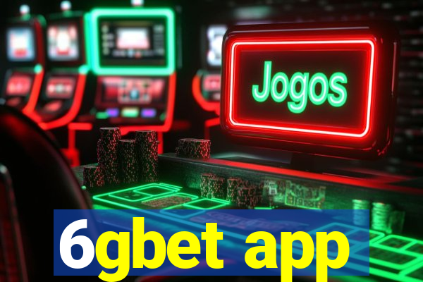 6gbet app