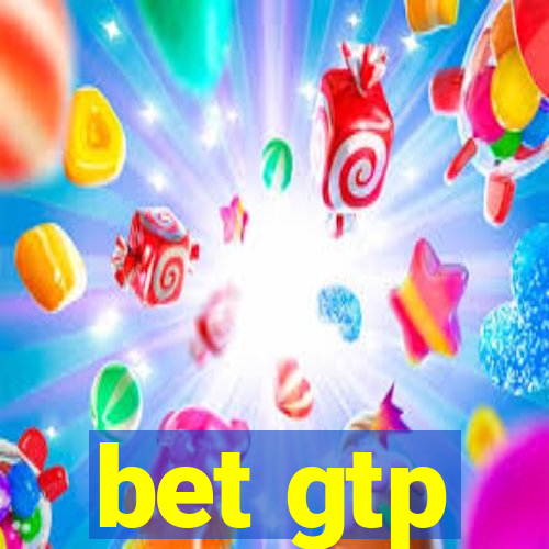 bet gtp