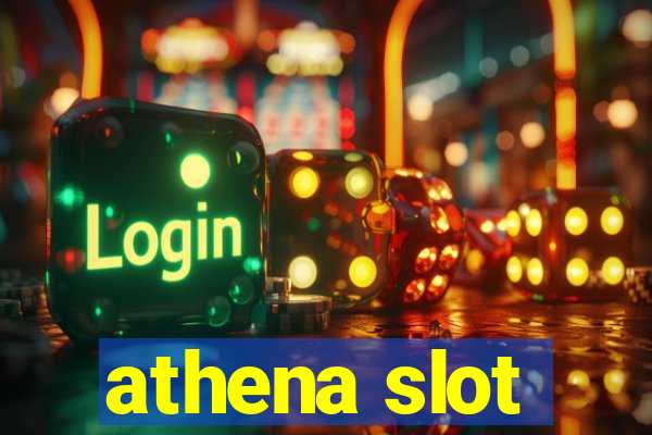 athena slot