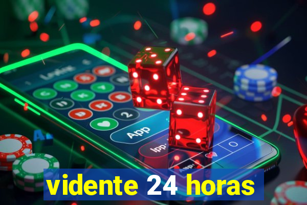 vidente 24 horas