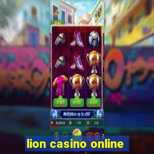 lion casino online