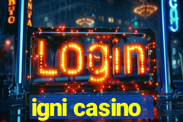 igni casino