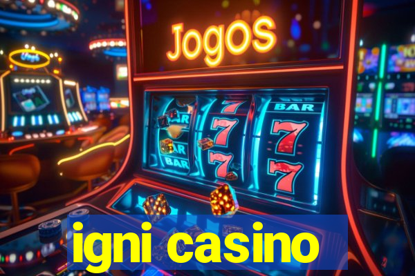 igni casino