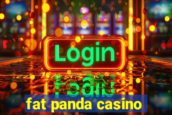 fat panda casino