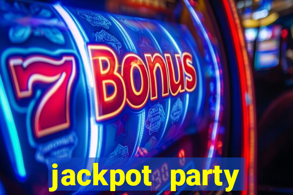 jackpot party casino slots