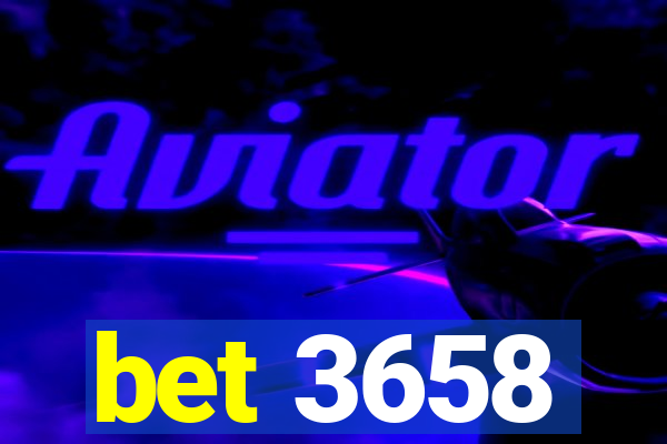 bet 3658