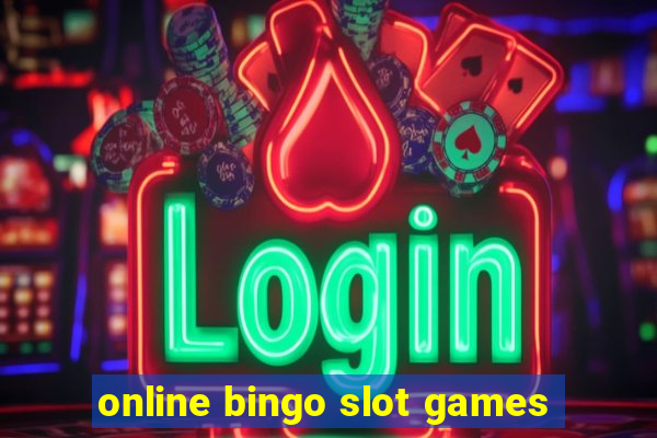 online bingo slot games