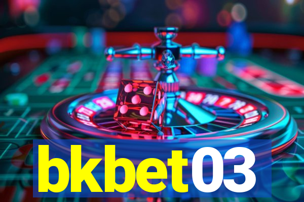 bkbet03