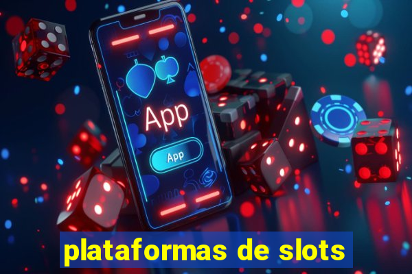 plataformas de slots