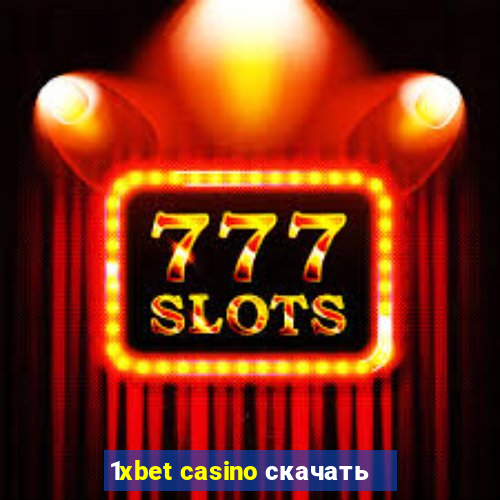 1xbet casino скачать