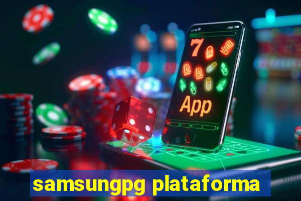 samsungpg plataforma