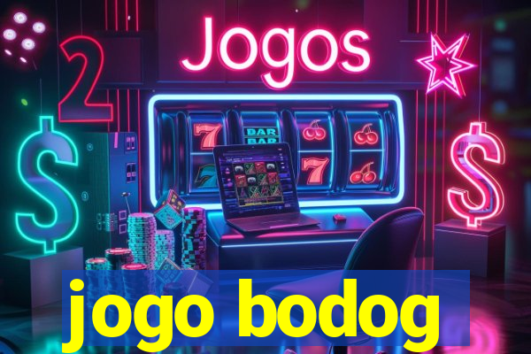 jogo bodog