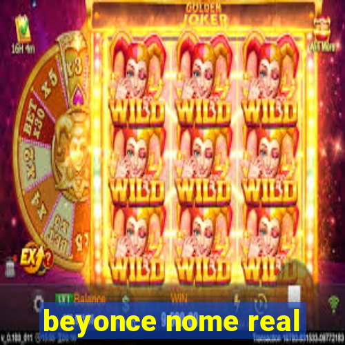 beyonce nome real