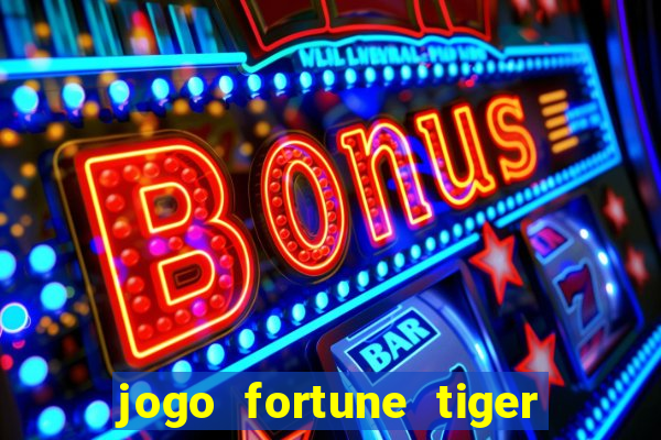 jogo fortune tiger pg soft