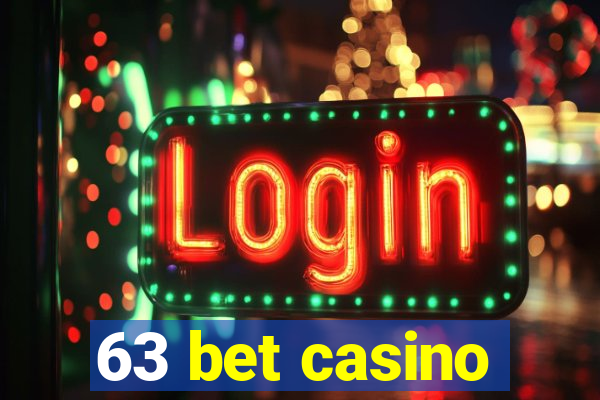 63 bet casino