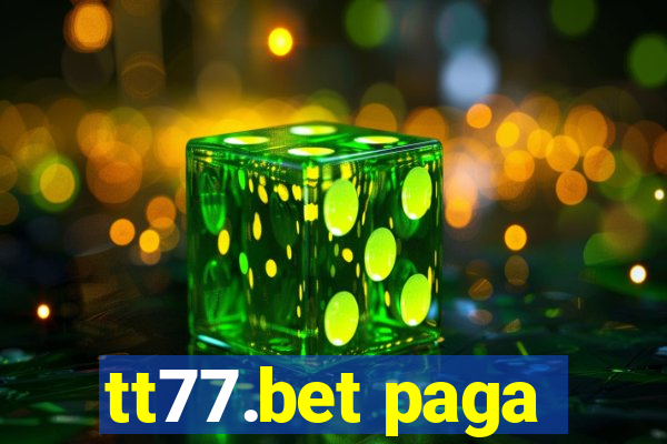 tt77.bet paga