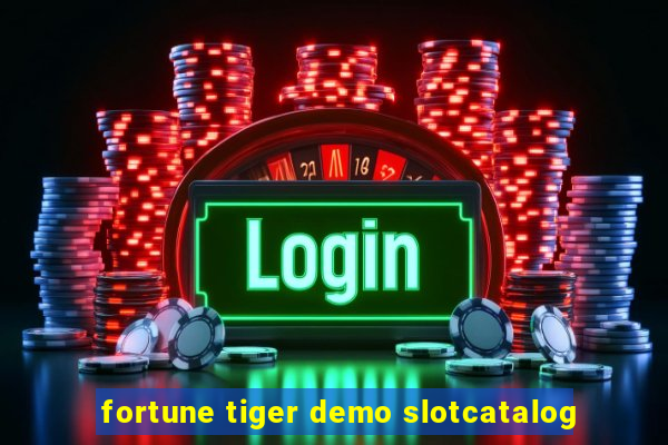 fortune tiger demo slotcatalog