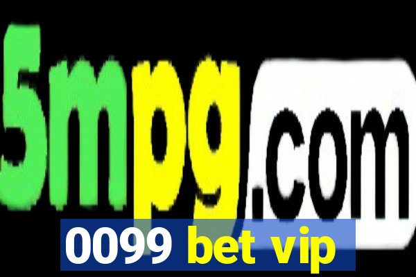 0099 bet vip