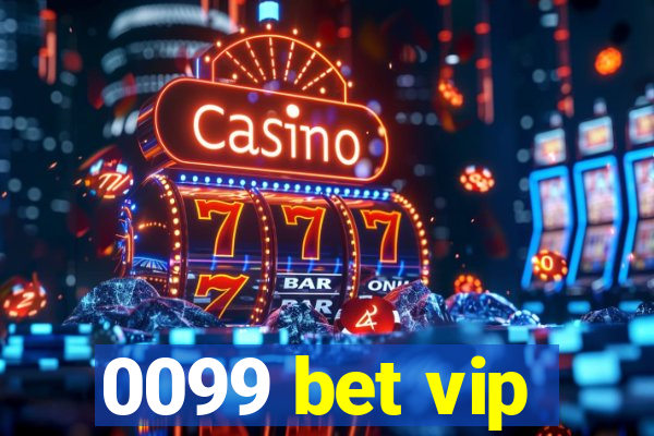 0099 bet vip