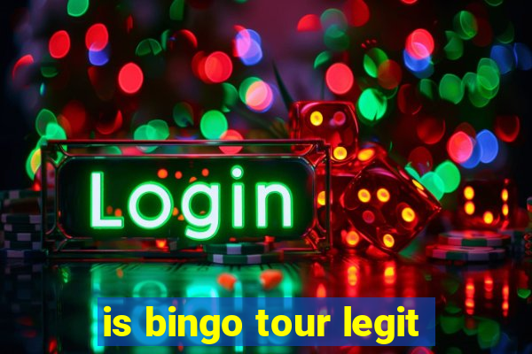 is bingo tour legit