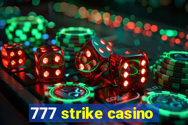 777 strike casino