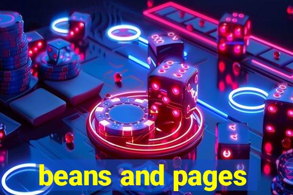 beans and pages