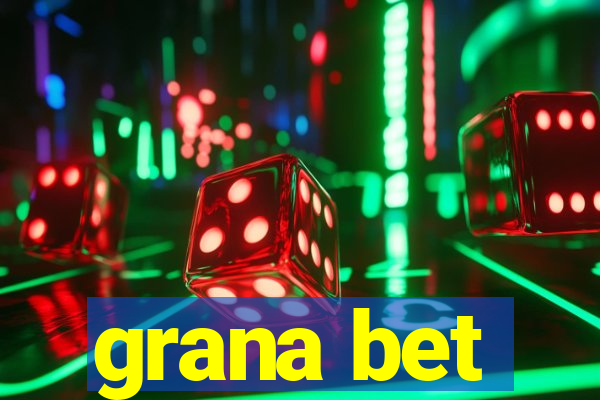 grana bet