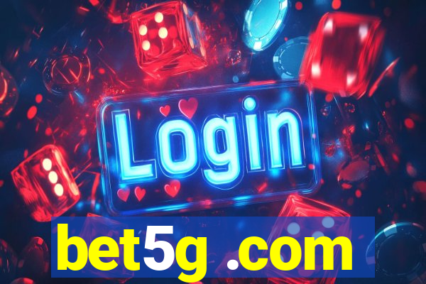 bet5g .com