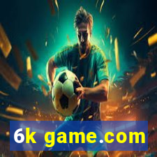 6k game.com