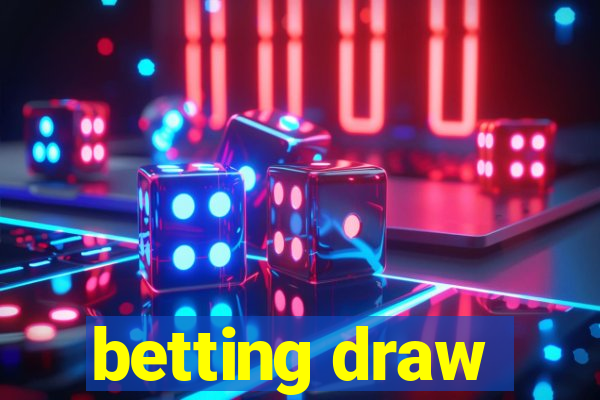 betting draw