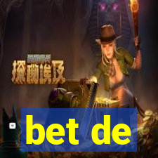 bet de